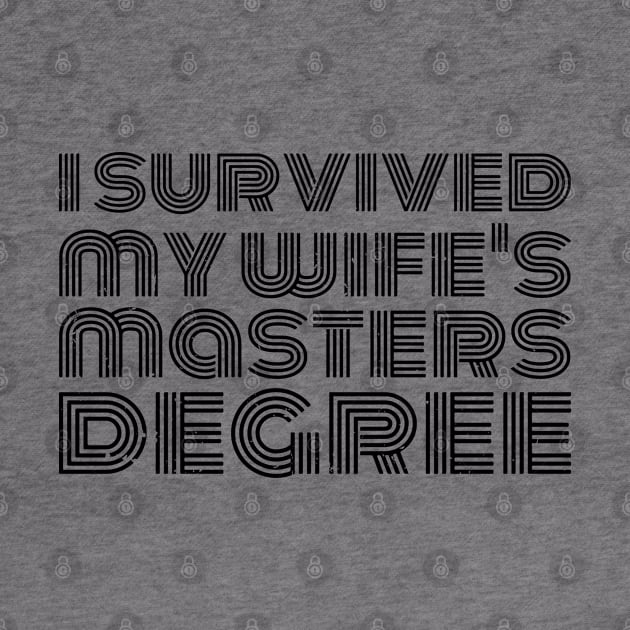 i survived my wife's masters degree by Gaming champion